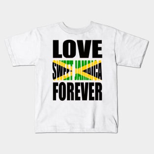 Love Sweet Jamaica Forever, Jamaican Kids T-Shirt